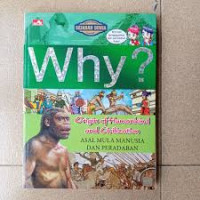 Image of Why? Origin of Humankind and Civilitazion: Asal Mula Manusia dan Peradaban