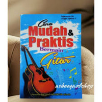 Image of Cara Mudah & Praktis Bermain Gitar