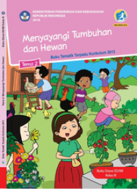 Image of Kelas III tema 2 Menyanyangi Hewan Dan Tumbuhan