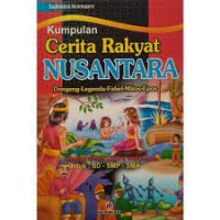 Image of Kumpulan Cerita Rakyat Nusantara Dongeng-Legenda-Fabel-Mitos-Epos