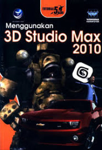 Image of Tutorial 5 Hari : Menggunakan 3D Studio Max 2010