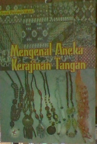 Image of Mengenal Aneka Kerajinan Tangan