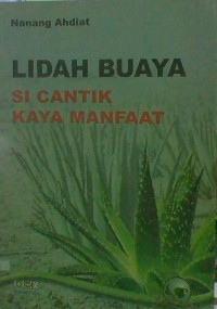 Image of Lidah Buaya : Si Cantik Kaya Manfaat