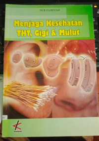 Image of Menjaga Kesehatan THT, Gigi, & Mulut