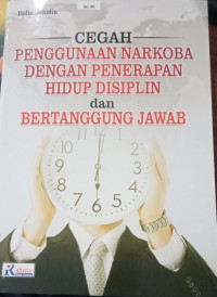 Image of Cegah Penggunaan Narkoba Dengan Penerapan Hidup Disiplin dan Bertanggung Jawab