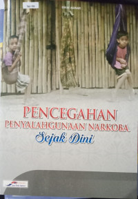 Image of Pencegahan Penyalahgunaan Narkoba Sejak Dini
