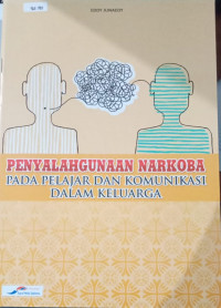 Image of Penyalahgunaan Narkoba pada Pelajar dan Komunikasi dalam Keluarga
