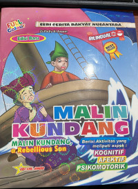 Image of MALIN KUNDANG Berisi Aktivitas yang meliputi aspek : kognitif, afektif, psikomotorik