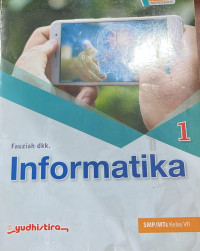 Image of INFORMATIKA UNTUK SMP/ MTS Kelas VII. 1