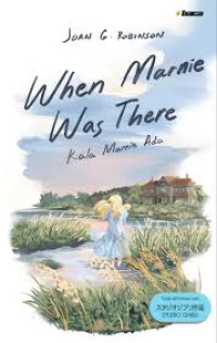 Image of When Marnie Was There: Kala Marnie Ada