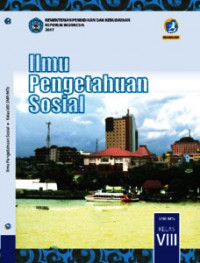 Image of Buku Siswa - Ilmu Pengetahuan Sosial Kelas VIII
